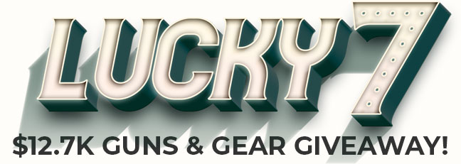 Lucky 7 $12.7K Guns and Gear Giveaway!